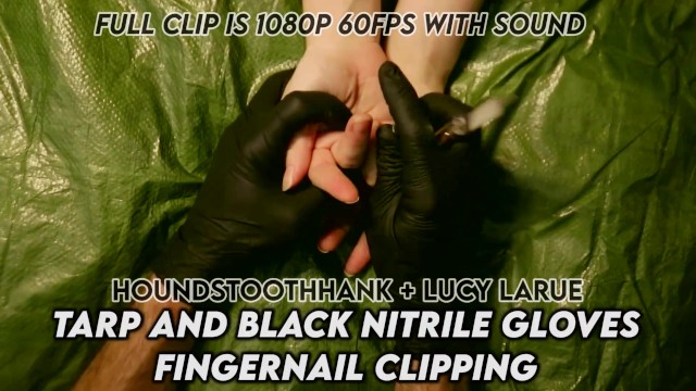 Tarp and Black Nitrile Gloves Fingernail Clipping Trailer Lucy LaRue LaceBaby HoundstoothHank