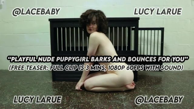 Playful Nude PuppyGirl Barks and Bounces For You Teaser LaceBaby Lucy LaRue
